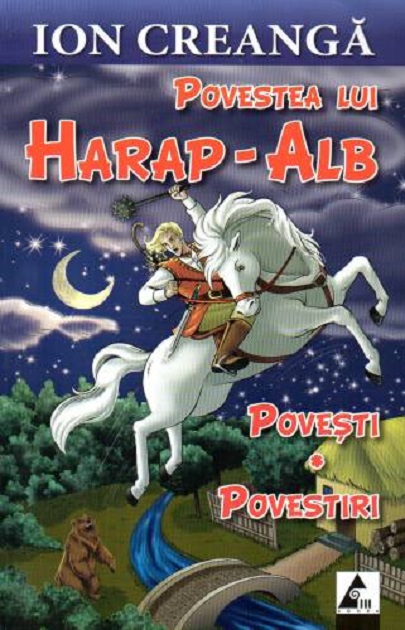 Povestea lui Harap-Alb. Povesti si povestiri