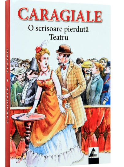O scrisoare pierduta. Teatru