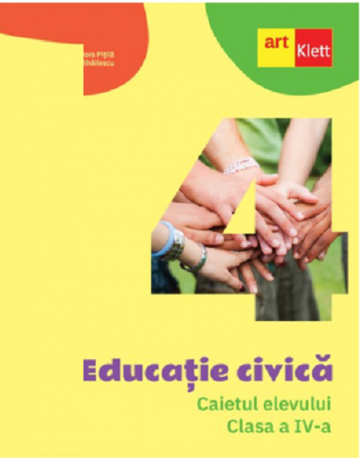 Educatie civica. Caietul elevului. Clasa a IV-a
