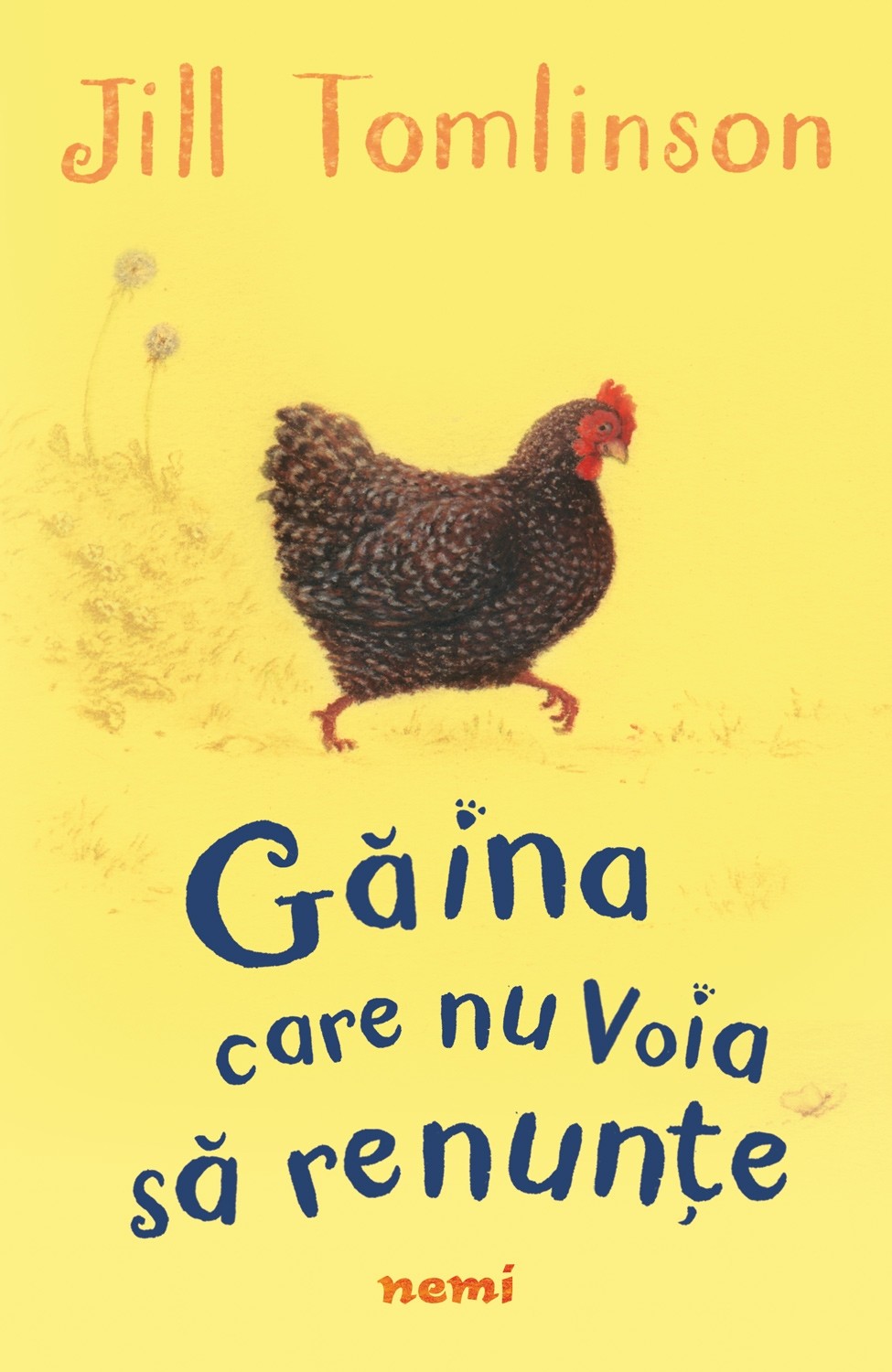 Gaina care nu voia sa renunte