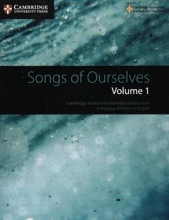 Cambridge International Examinations Songs of Ourselves