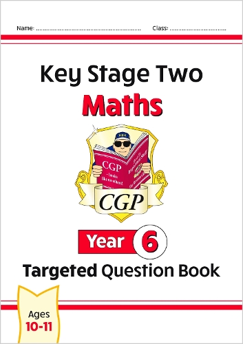 KS2 Maths Targeted Question Book - Year 6